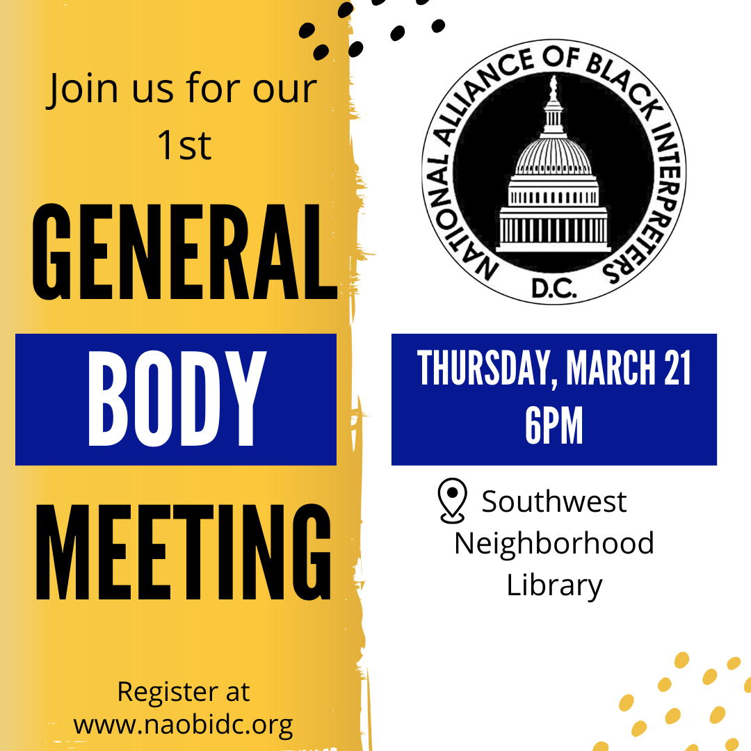 flyer is split down the center. Left side is a yellow background and reads "Join is for our 1st General Body Meeting Register at www.naobidc.org". Right side is white. Top center is NAOBI-DC logo. Underneath reads "Thursday, March 21 6pm" "Southwest Neighborhood Library". bottom right yellow dots. 